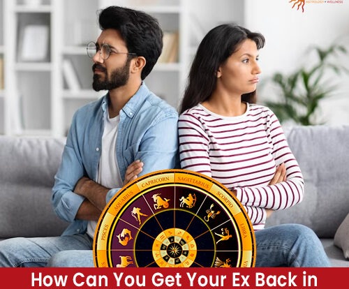 How Can You Get Your Ex Back In Your Life As Per Their Rashi 500x500 1 500x414 1